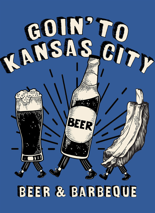 Goin To Kansas City - Beer And Barbeque- Unisex Crew Neck Tee